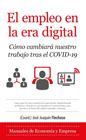 El empleo en la era digital: cómo cambiará nuestro trabajo tras el COVID-19
