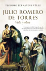 Julio Romero de Torres: Vida y obra
