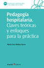 Pedagogía hospitalaria: claves teóricas y enfoques para la práctica
