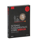 50 temas fundamentales sobre la energía: Guía breve