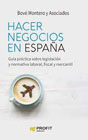 Hacer negocios en España: Guía práctica sobre legislación y normativa laboral, fiscal y mercantil