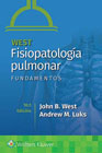 West. Fisiopatología pulmonar: Fundamentos