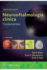 Walsh & Hoyt. Neurooftalmología clínica: Fundamentos