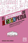 El Actionbook de Designpedia: Dinámicas de facilitación de equipos, detección de oportunidades y sesiones de creatividad.