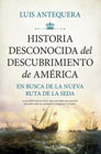 Historia desconocida del descubrimiento de América: en busca de la nueva ruta de la seda