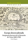 Europa desencadenada: imaginario barroco de la liberación de Viena, 1683-1782