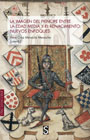 La imagen del príncipe entre la Edad Media y el Renacimiento: Nuevos enfoques