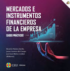 Mercados e instrumentos financieros de la empresa: Casos prácticos