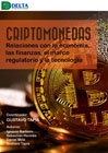 Criptomonedas: Relaciones con la economía, las finanzas, el marco regulatorio y la tecnología