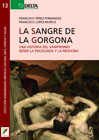 La sangre de la Gorgona: Una historia del vampirismo desde la Psicología y la Medicina