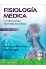Fisiología médica: fundamentos de medicina clínica