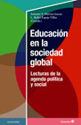 Educación en la sociedad global: Lecturas de la agenda política y social