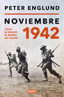 Noviembre 1942: Una historia intima del momento decisivo de la Segunda Guerra Mundial