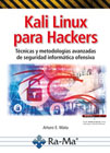 Kali Linux para Hackers: Tecnicas y metodolog­as avanzadas de seguridad informática ofensiva