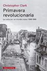 Primavera revolucionaria: La lucha por un mundo nuevo, 1848 - 1849
