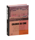 Colores de cine: La historia del séptimo arte en 50 películas
