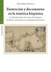 Ilustración y documentos en la América hispánica: La administración de correos de Cartagena de Indias como oficina de expedición documental
