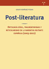 Post-literatura: Ontología débil, fragmentarismo y reticularidad en la narrativa mutante española (2003–2022)