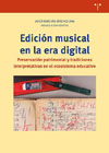Edición musical en la era digital: Preservación patrimonial y tradiciones interpretativas en el ecosistema educativo