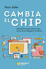 Cambia el Chip: Manual de supervivencia para la Era Digital