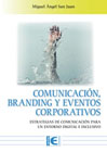 Comunicación, Branding y Eventos Corporativos: Estrategias de comunicación para un entorno digital e inclusivo