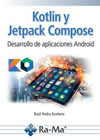 Kotlin y Jetpack Compose: Desarrollo de aplicaciones Android