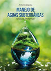 Manejo de aguas subterráneas: Un manual práctico