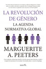 La revolución de género: La agenda normativa global