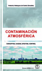 Contaminación atmosférica: conceptos, causas, efectos, control