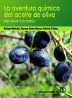 La aventura química del aceite de oliva: Del olivar a la mesa