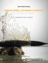 Ferran Adrià, ¿cocinero o artista?: Un filósofo en elBulli
