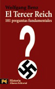 El tercer Reich: 101 preguntas fundamentales
