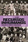 Recursos inhumanos: Guardianes de campos de concentración, 1933-1945