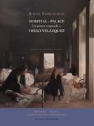 Hospital - Palace: Un pintor responde a Diego Velázquez