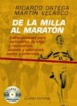 De la milla al maratón: entrenamiento para corredores de élite y recreativos, jóvenes y veteranos, sanos y enfermos