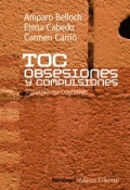 TOC, obsesiones y compulsiones: tratamiento cognitivo del trastorno obsesivo compulsivo