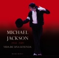 Michael Jackson 1958-2009: vida de una leyenda