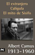 El extranjero. Calígula. El mito de Sísifo: estuche Albert Camus 1913-1960