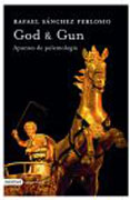 God & Gun: apuntes de polemologia