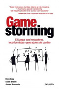 Gamestorming: 83 juegos para innovadores, inconformistas y generadores del cambio
