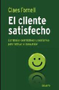 El cliente satisfecho: estrategias cuantitativas y cualitativas para fidelizar al consumidor