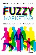 Fuzzy marketing: cómo comprender al consumidor camaleónico