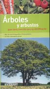 Arboles y arbustos: guía clara y sencilla para su identificación
