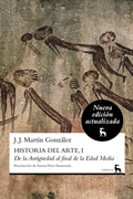 Historia del arte v. I De la Antigüedad al final de la Edad Media