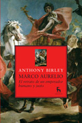 Marco Aurelio: la biografía definitiva