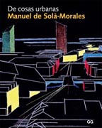 De cosas urbanas: Manuel de Solà-Morales