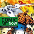Comic art now: ilustración de cómic contemporánea