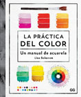 La práctica del color: Un manual de acuarela
