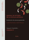 Manual de estudio de la lengua japonesa II, B1 / B2: Introducción progresiva a las estructuras gramaticales