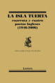 La isla tuerta: cuarenta y nueve poetas ingleses (1946-2006)